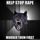 I was raped as an adult and as a child. I feel guilty for not telling anyone. I hope their not raping anyone else.